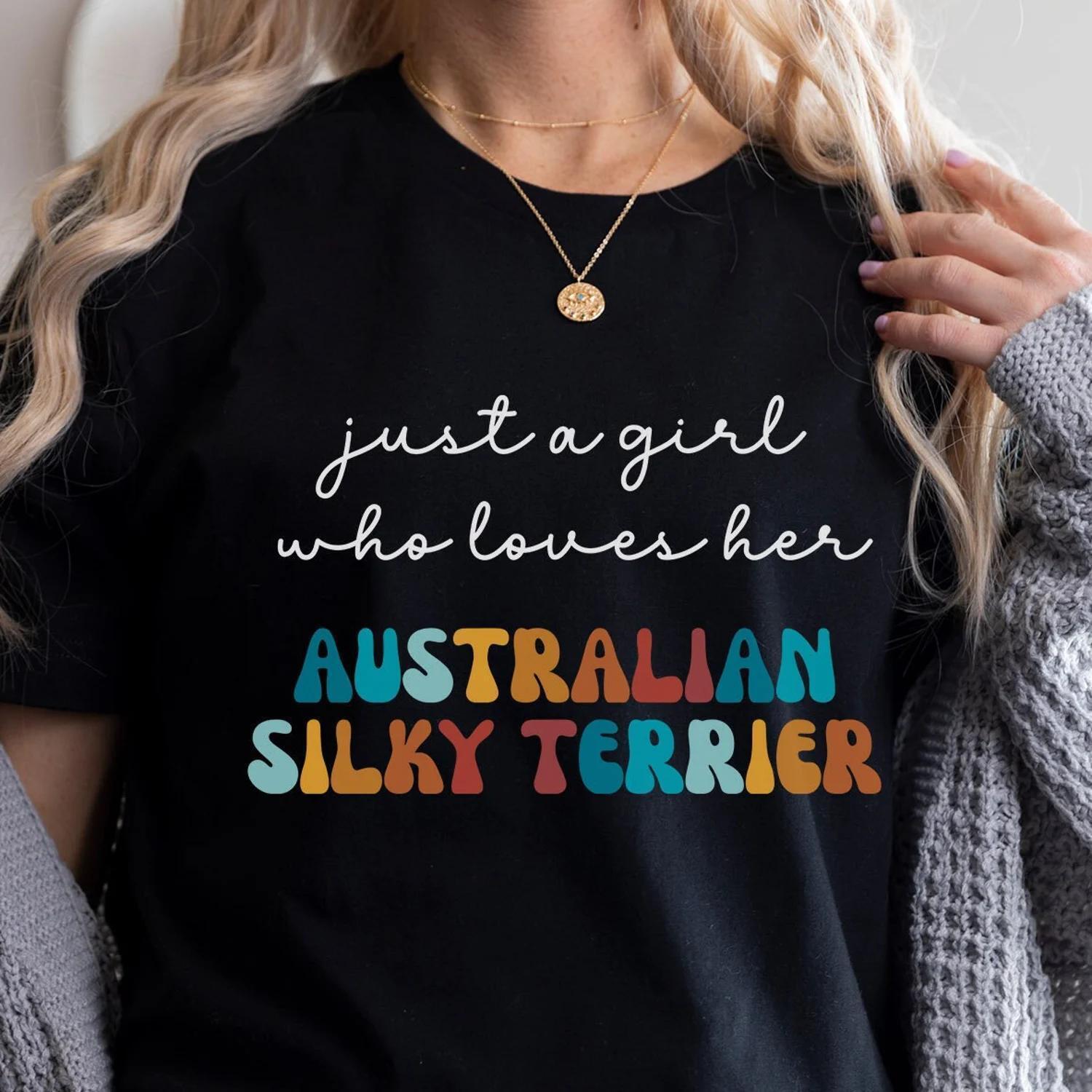 Australian Silky Terrier Dog Shirt Gift For Girl Or Woman Funny Dog T Shirt